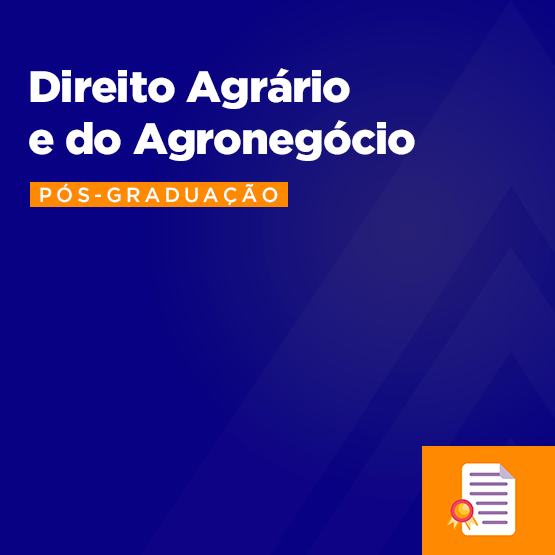 Direito Agrário e do Agronegócio