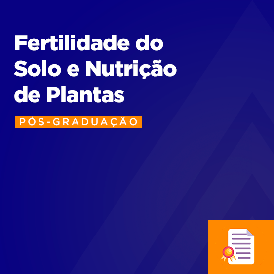 Fertilidade do Solo e Nutrição de Plantas