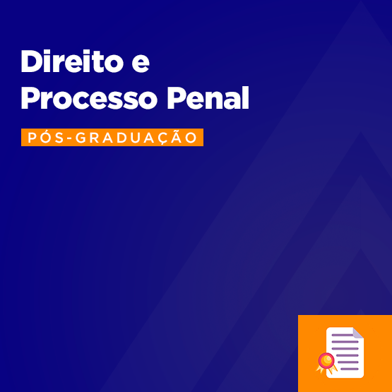 Direito e Processo Penal